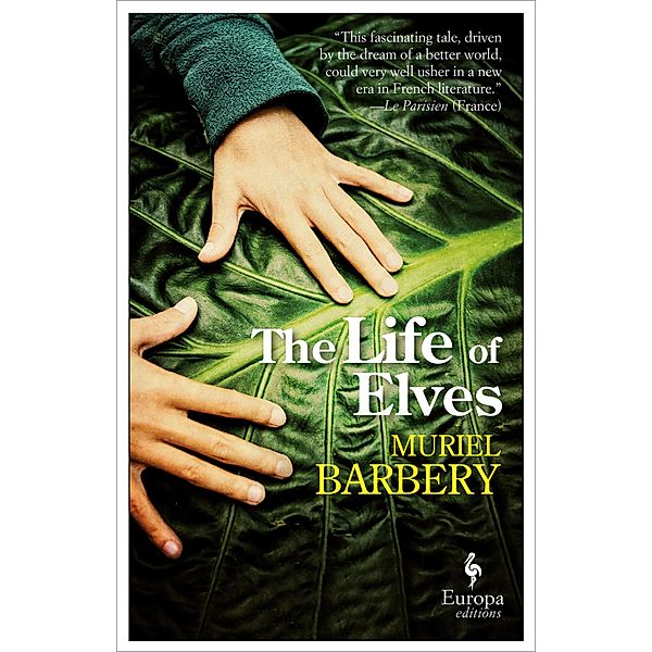 The Life of Elves / Life of the Elves Bd.1, Muriel Barbery