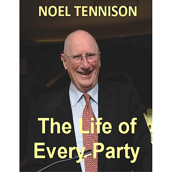 The Life of Every Party, Noel Tennison
