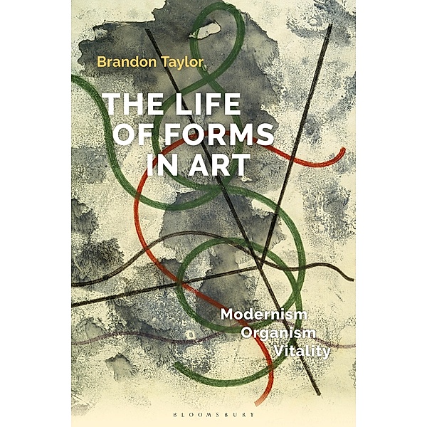 The Life of Forms in Art, Brandon Taylor