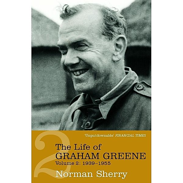 The Life of Graham Greene Volume 2, Norman Sherry
