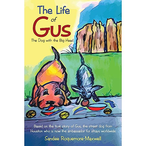 The Life of Gus, Sandee Roquemore-Maxwell