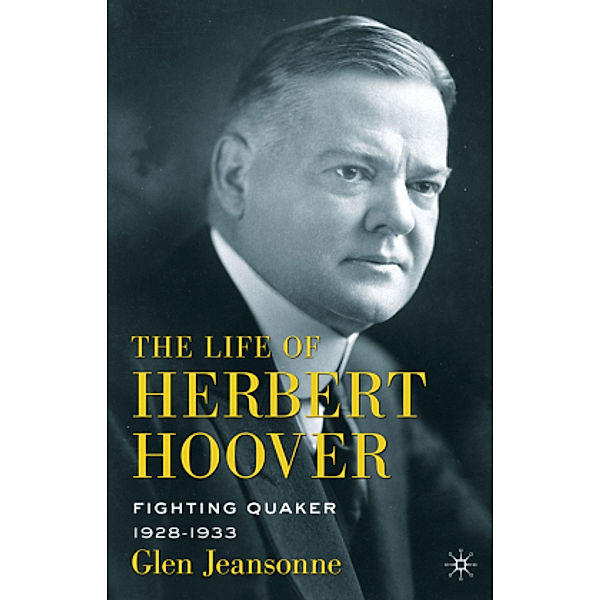 The Life of Herbert Hoover, G. Jeansonne