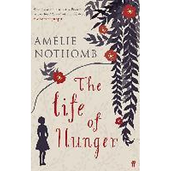 The Life of Hunger, Amélie Nothomb