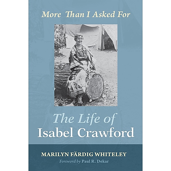 The Life of Isabel Crawford, Marilyn Färdig Whiteley