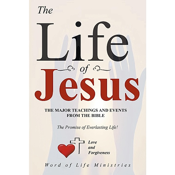 The Life of Jesus, Word of Life Ministries