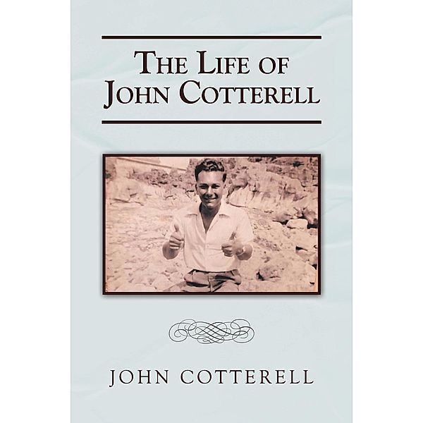 The Life of John Cotterell, John Cotterell