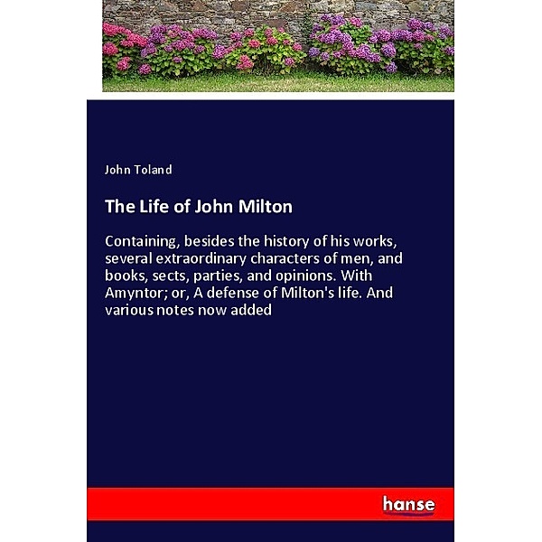 The Life of John Milton, John Toland