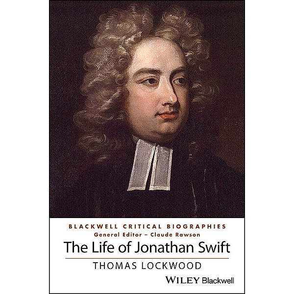 The Life of Jonathan Swift, Thomas Lockwood