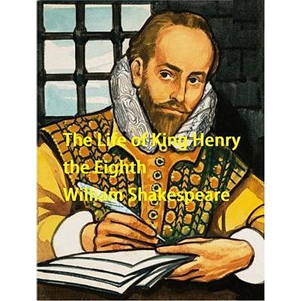 The Life of King Henry the Eighth / Vintage Books, William Shakespeare