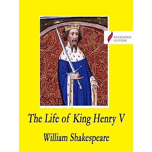 The Life of King Henry V, William Shakespeare