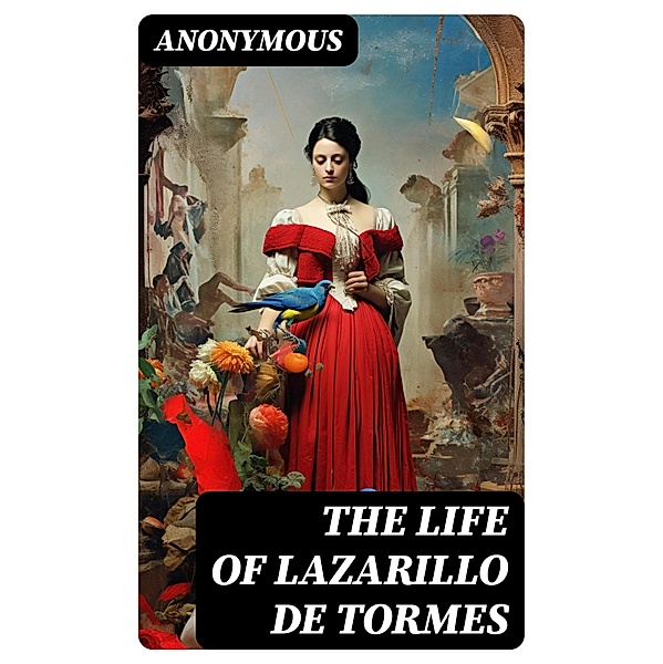 The Life of Lazarillo de Tormes, Anonymous
