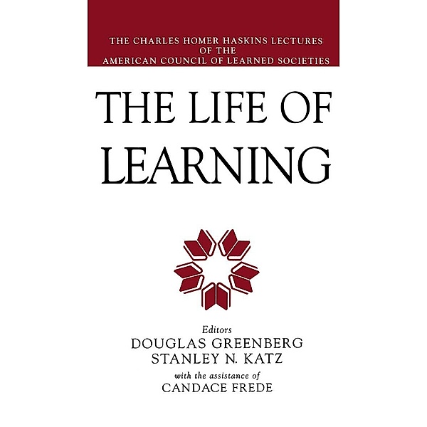 The Life of Learning, Douglas Greenberg, Stanley N. Katz