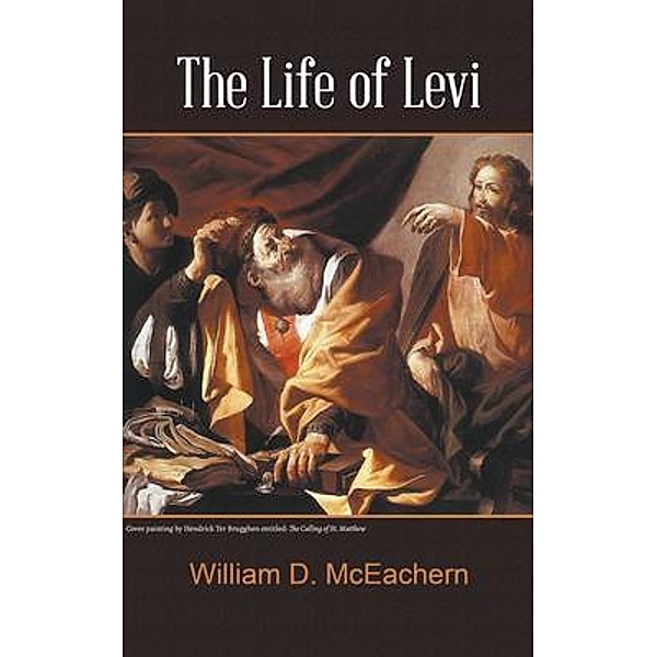 The Life of Levi / LitFire Publishing, William D. McEachern