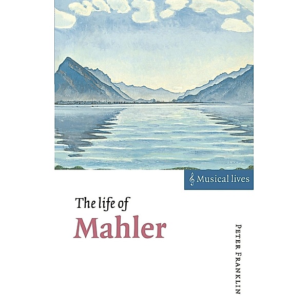 The Life of Mahler, Peter Franklin