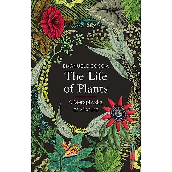 The Life of Plants, Emanuele Coccia