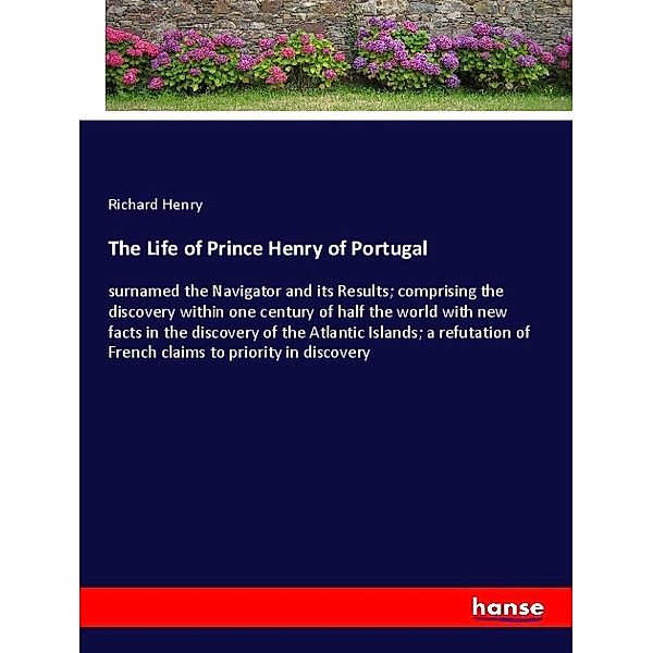 The Life of Prince Henry of Portugal, Richard Henry
