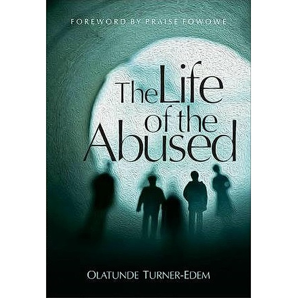 The Life Of The Abused, Olatunde Turner-Edem