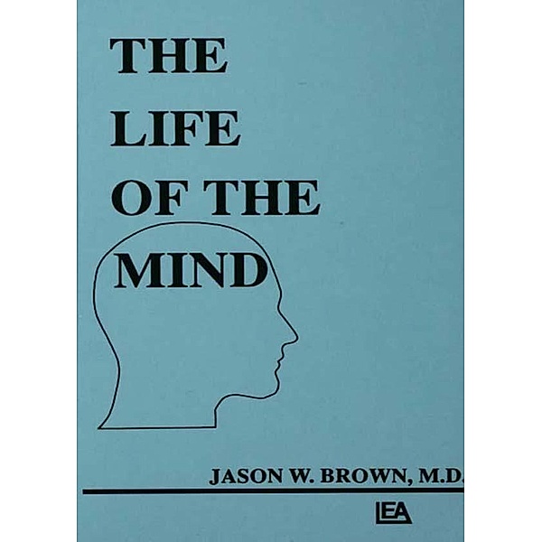 The Life of the Mind, Jason W. Brown