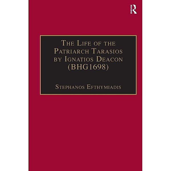 The Life of the Patriarch Tarasios by Ignatios Deacon (BHG1698), Stephanos Efthymiadis