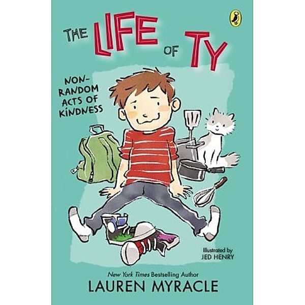 The Life of Ty - Non-Random Acts of Kindness, Lauren Myracle