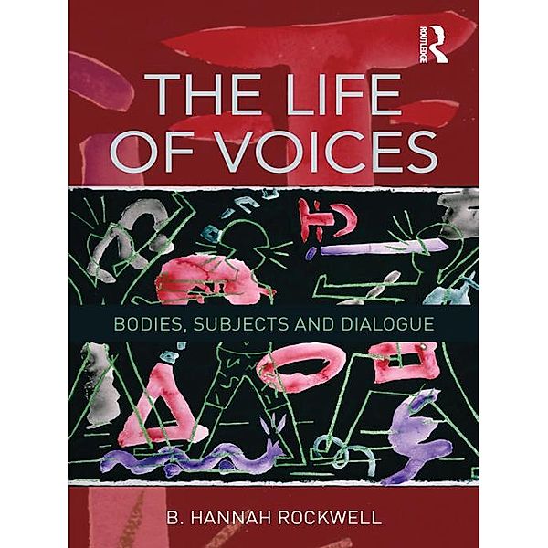 The Life of Voices, B. Hannah Rockwell