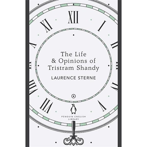 The Life & Opinions of Tristram Shandy, Laurence Sterne