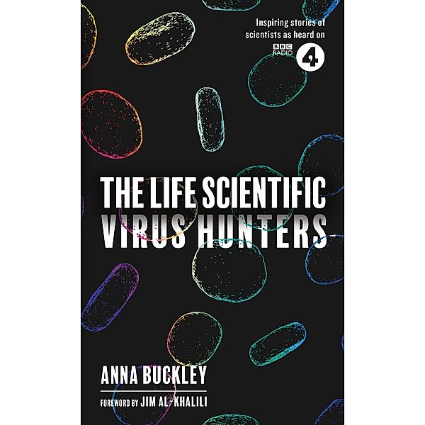 The Life Scientific: Virus Hunters, Anna Buckley