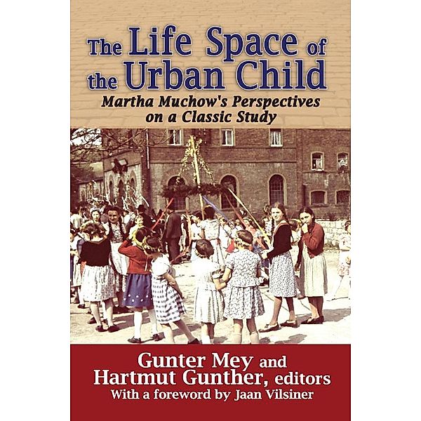 The Life Space of the Urban Child, Gunter Mey