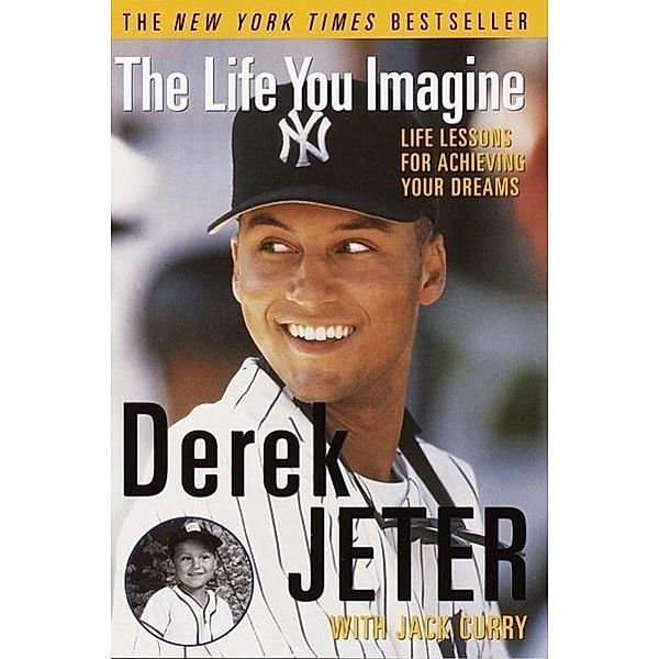 The Life You Imagine, Derek Jeter