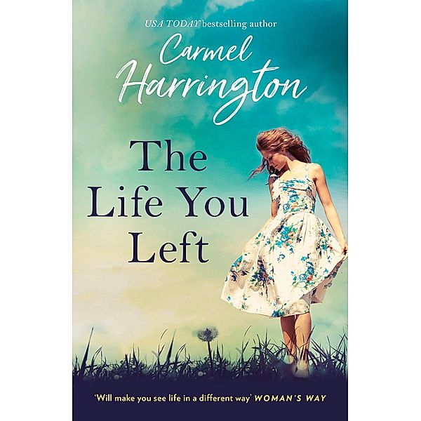 The Life You Left, Carmel Harrington