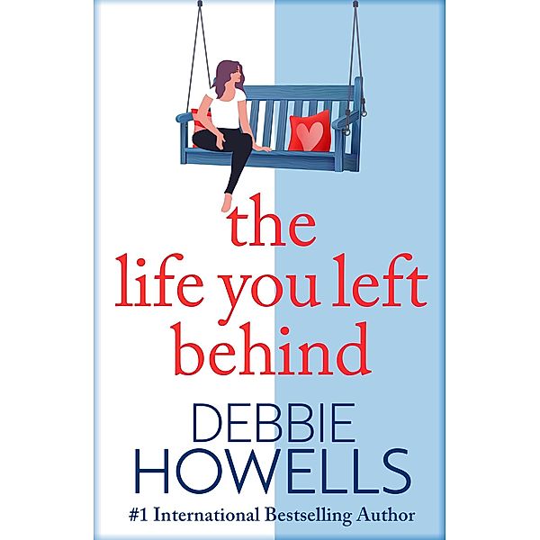 The Life You Left Behind, Debbie Howells