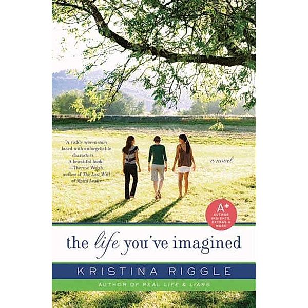 The Life You've Imagined, Kristina Riggle