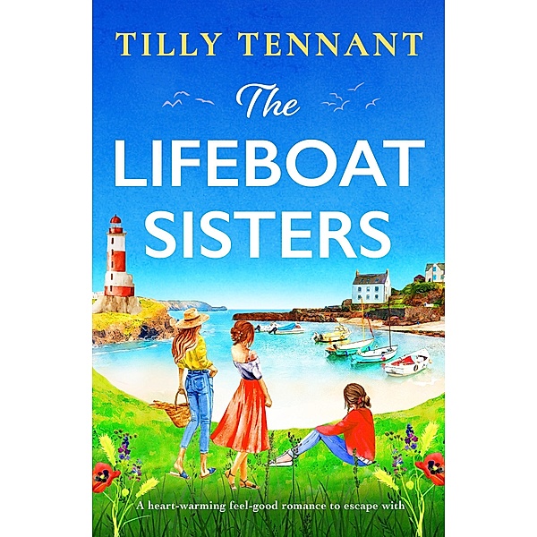The Lifeboat Sisters / The Lifeboat Sisters Bd.1, Tilly Tennant