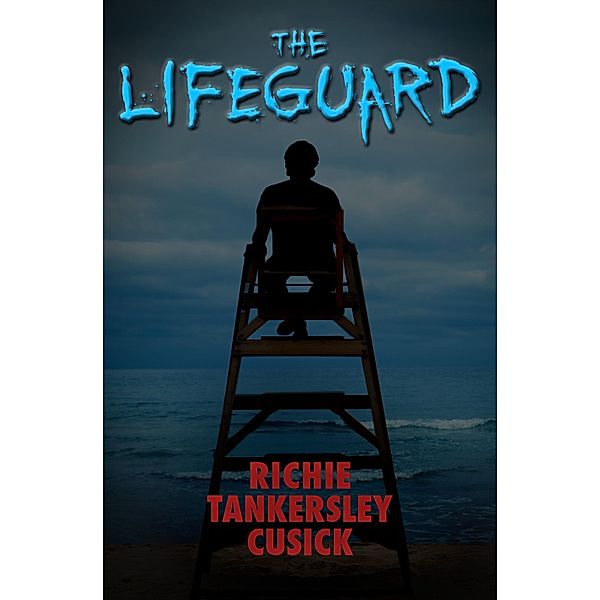 The Lifeguard, Richie Tankersley Cusick