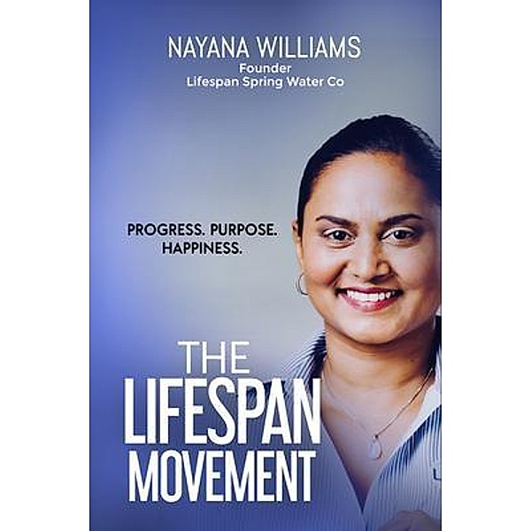 The Lifespan Movement / Nayana Williams, Nayana Williams