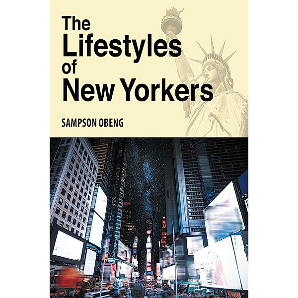 The Lifestyles of New Yorkers, Sampson Obeng