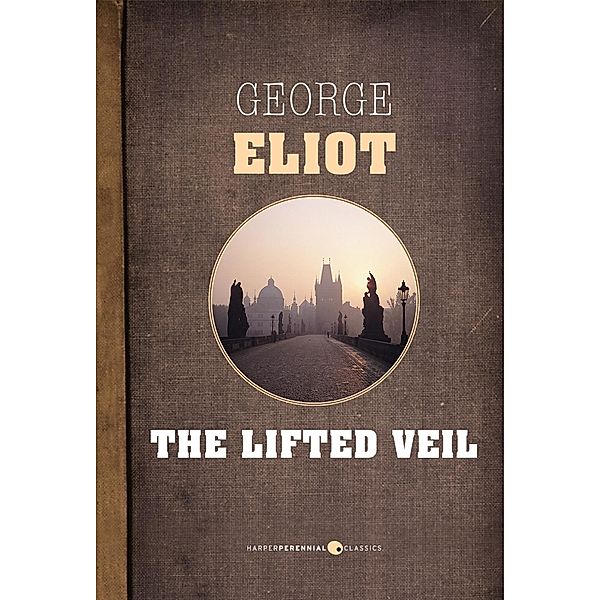 The Lifted Veil, George Eliot