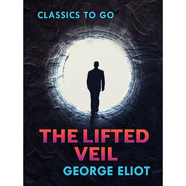 The Lifted Veil, George Eliot