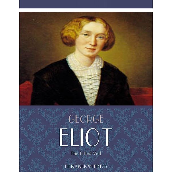 The Lifted Veil, George Eliot