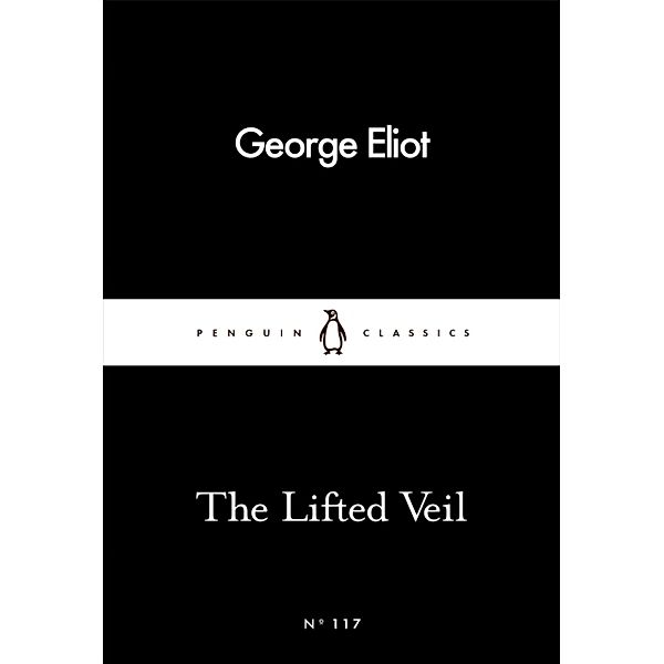 The Lifted Veil, George Eliot