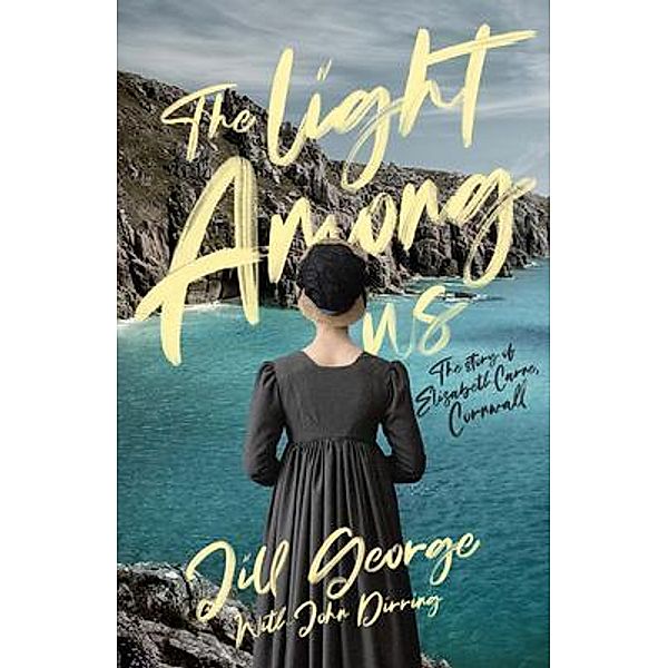 The Light Among Us, Jill George, John Dirring