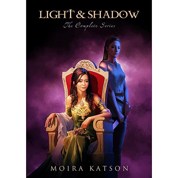 The Light and Shadow Trilogy (Light & Shadow, #1) / Light & Shadow, Moira Katson