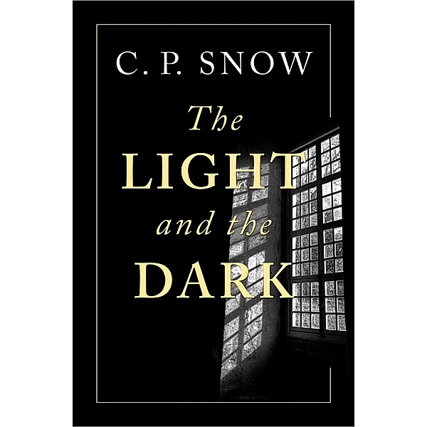 The Light and the Dark, C. P. Snow