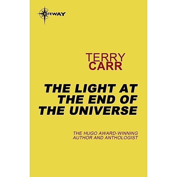 The Light at the End of the Universe, Terry Carr