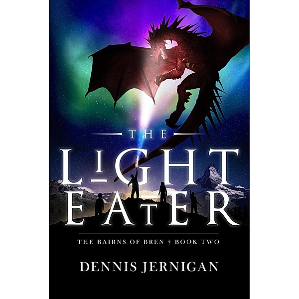 The Light Eater (The Bairns of Bren, #2) / The Bairns of Bren, Dennis Jernigan