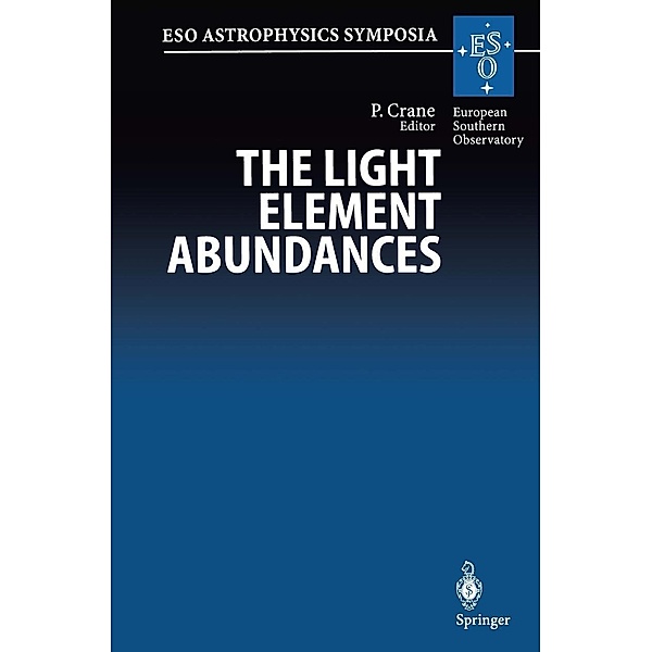 The Light Element Abundances / ESO Astrophysics Symposia
