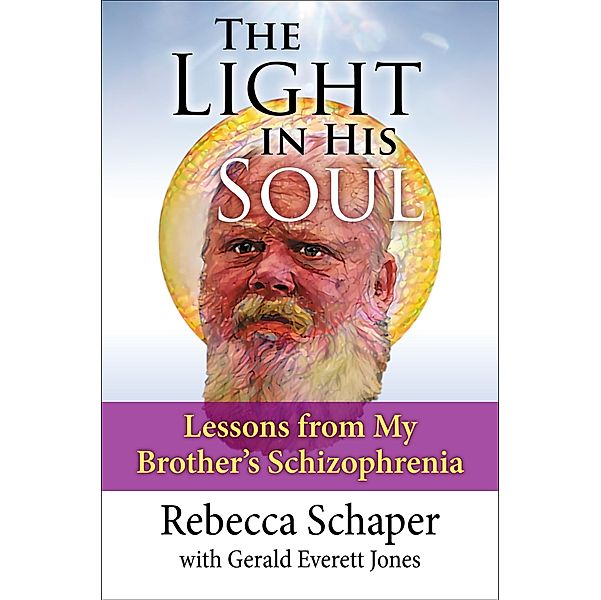 The Light in His Soul, Rebecca Schaper, Gerald Everett Jones