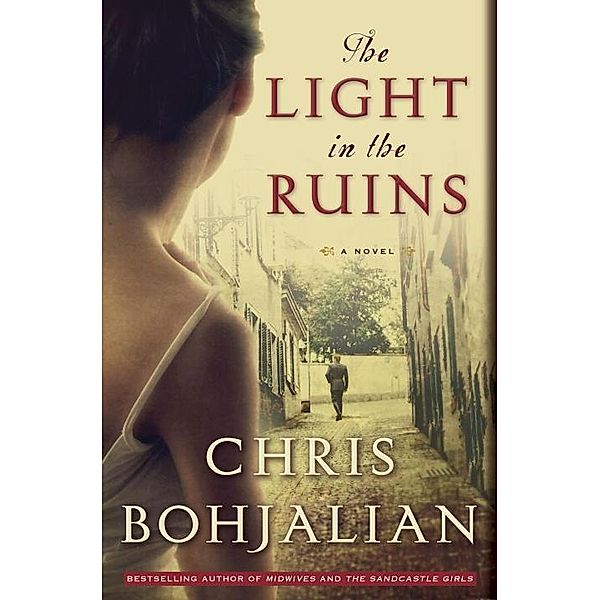 The Light in the Ruins / Vintage Contemporaries, Chris Bohjalian