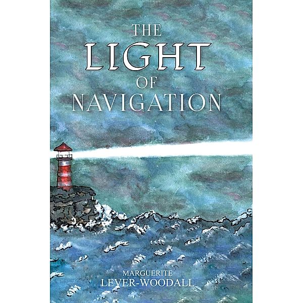 The Light of Navigation, Marguerite Lever-Woodall