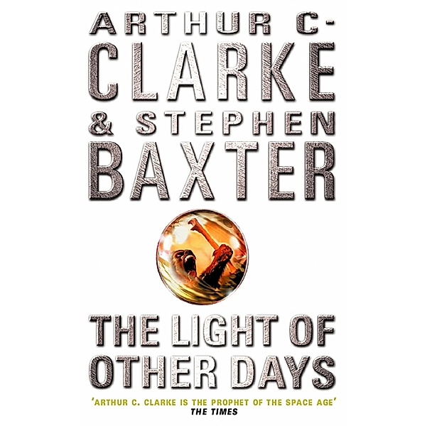The Light of Other Days, Arthur C. Clarke, Stephen Baxter